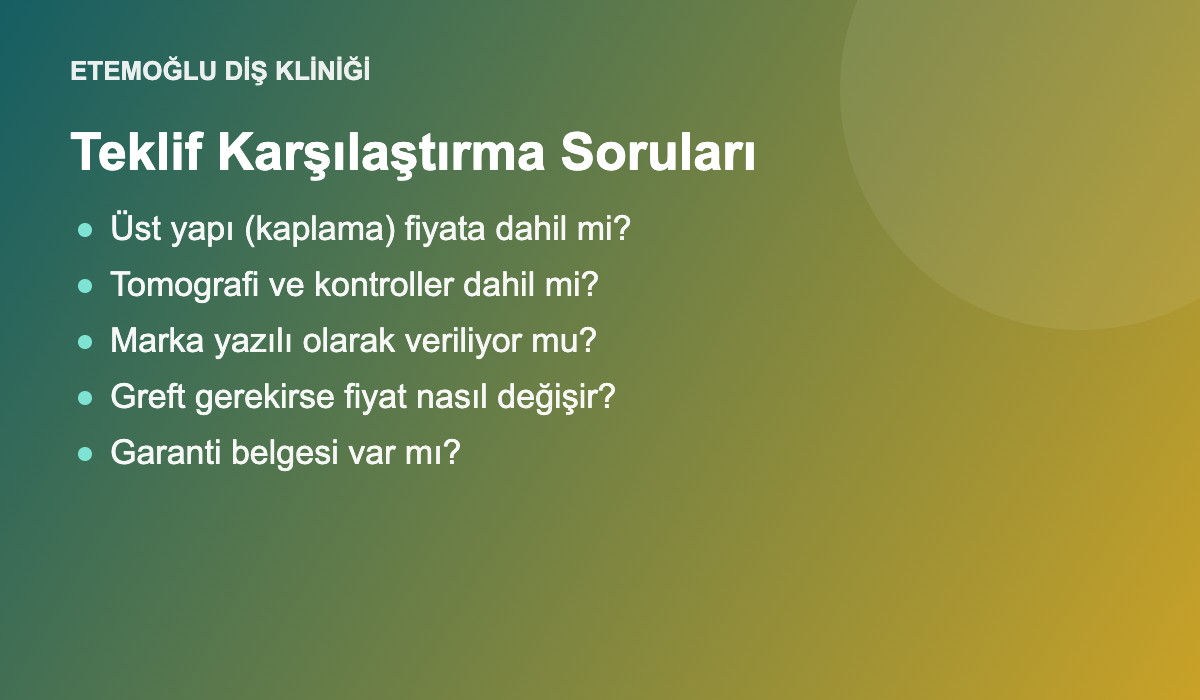 İmplant fiyat tekliflerini karşılaştırma soruları